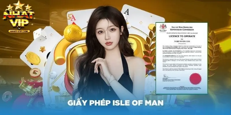 NHATVIP được Isle of Man cấp giấy phép hoạt động
